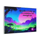 Inspirational Neon Landscape Canvas - "Live fully and boldly — you were created for a rich, meaningful life"