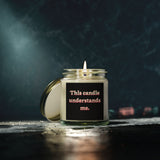 Scented Candle — "This candle understands me." (Coconut Apricot Wax, 4oz/9oz)