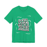 Overthinking Solves Nothing T-Shirt — Relaxed Graphic Tee