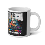 20oz Jumbo Mug — "Cat Person Obviously" Colorful DJ Cat Graphic