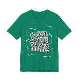 Overthinking Solves Nothing T-Shirt — Relaxed Graphic Tee